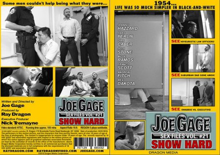 Joe Gage Sex Files Vol.21 - Show Hard