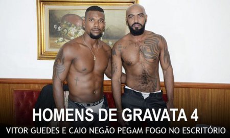 Homens de Gravata 4 - Caio Carioca & Vitor Guedes 2019-11-17
