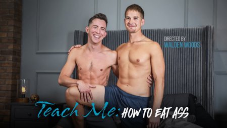 Teach Me, How To Eat Ass - Brandon Anderson & Isaac Parker 2021-06-25