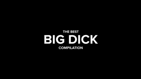 The Best Big Dick Compilation 2022-11-15