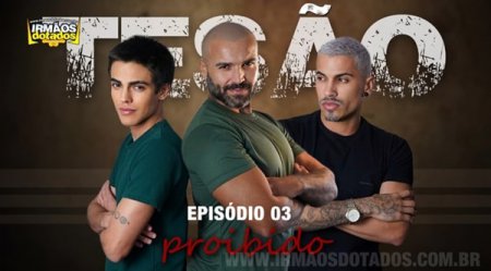 TESAO PROIBIDO 3 - EPISODIO FINAL 2023-07-28