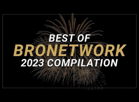 Best Of BroNetwork 2023 2024-01-01